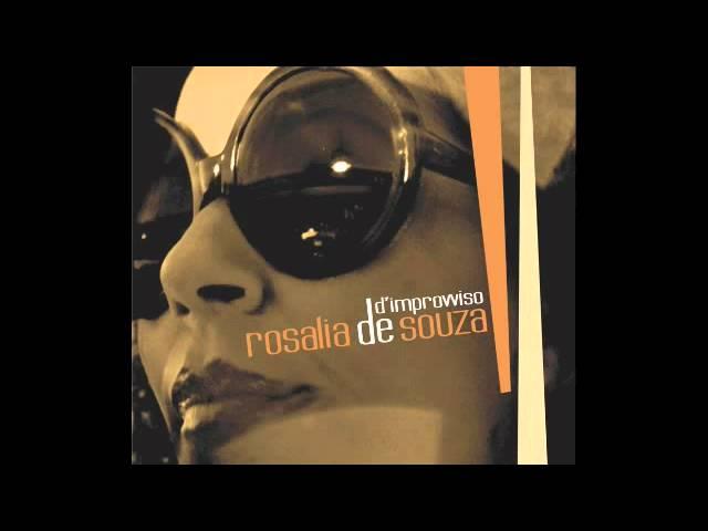 Rosalia De Souza - D'improvviso