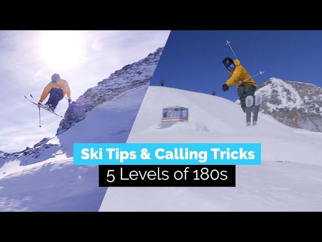 5 Levels of How to 180 on Skis | Ski Tips & Calling Tricks