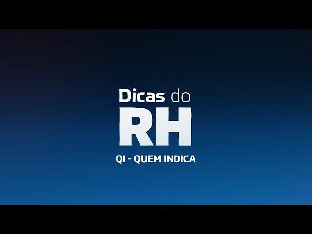 Dicas RH - QI - Quem Indica