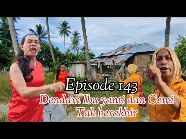 EPISODE 143 | DENDAM IBU YANTI DAN CEMI TAK BERAKHIR | WAHANA OFFICIAL