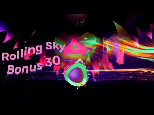 Rolling Sky - Bonus 30 (Soundtrack) but you'll fall asleep
