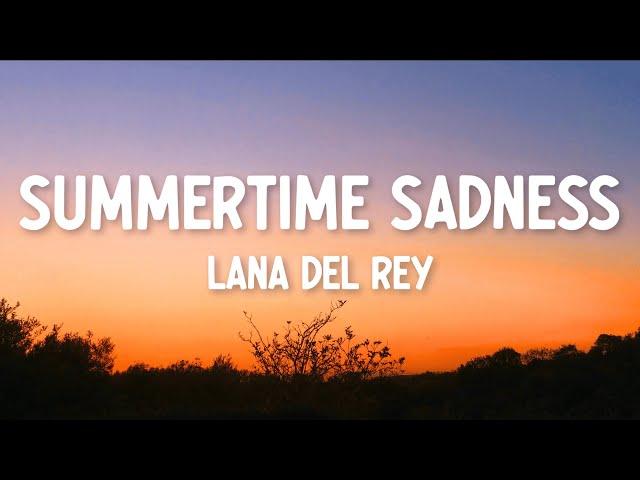 Lana Del Rey - Summertime Sadness (Lyrics)