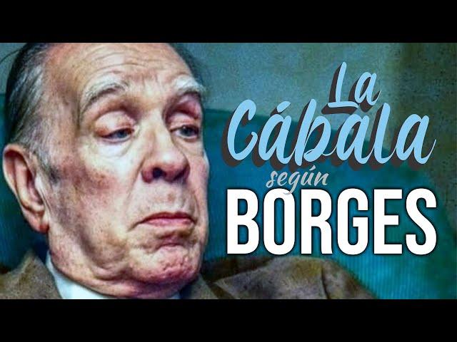 The KABBALAH according to BORGES (Seven Nights VI)