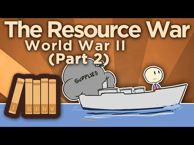 WW2: The Resource War - Lend-Lease - Extra History - Part 2