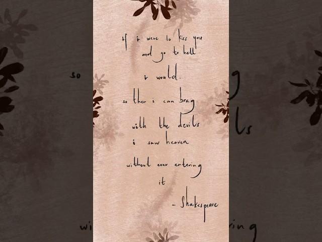 If I were to kiss you.. (quote) #music #writing #shakespeare