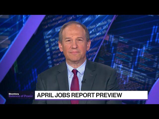 Seth Harris on April Jobs Report Preview