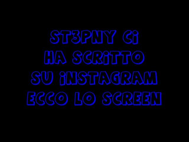 ST3PNY CI SCRIVE SU INSTAGRAM!!!!!|NO CLICKBAIT