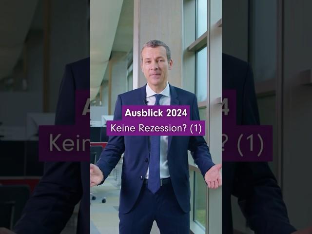 Ausblick 2024: Keine Rezession? (1)