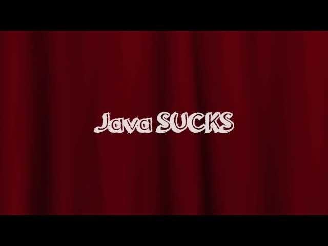 Java Sucks