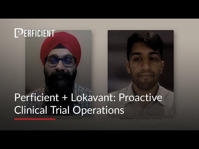 Perficient + Lokavant: Proactive Clinical Trial Operations