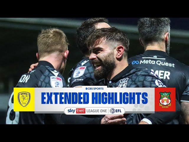 Burton Albion vs. Wrexham: Extended Highlights | EFL League One | CBS Sports Golazo