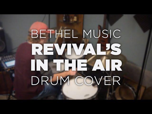 BETHEL MUSIC - REVIVAL’S IN THE AIR (Drum Cover/Tutorial) // Austin Cox