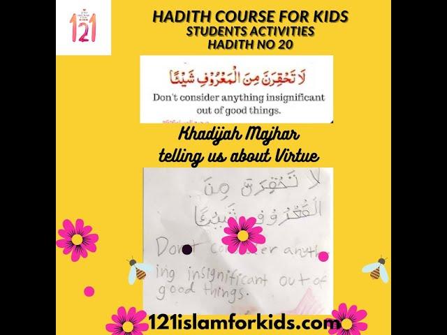 Hadith no 20 Khadijah Mazher is telling us about Virtue #shorthadithwithstory #hadithforkids