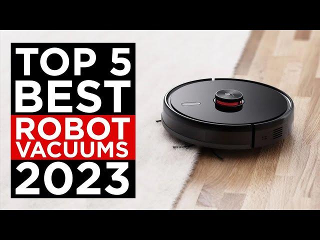 Top 5 Best Robot Vacuums of 2023