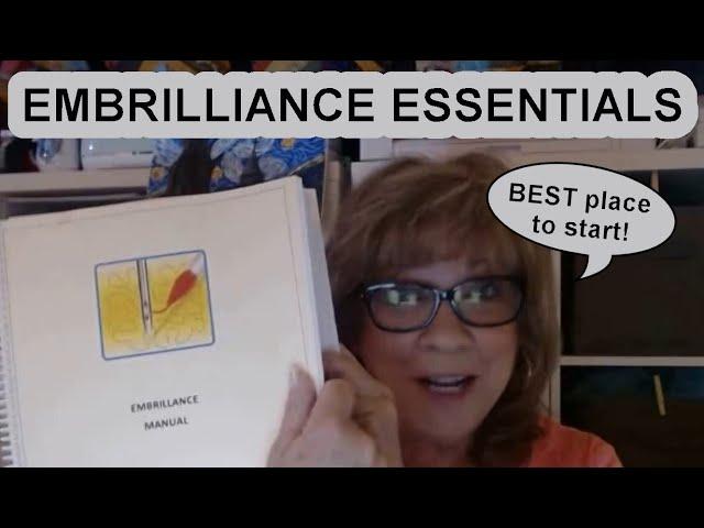 Embrilliance Essentials - BEST place to Start!