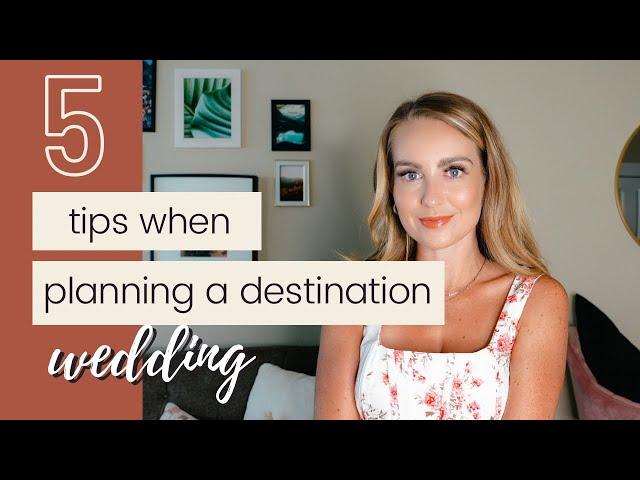 5 Tips for a Destination Wedding