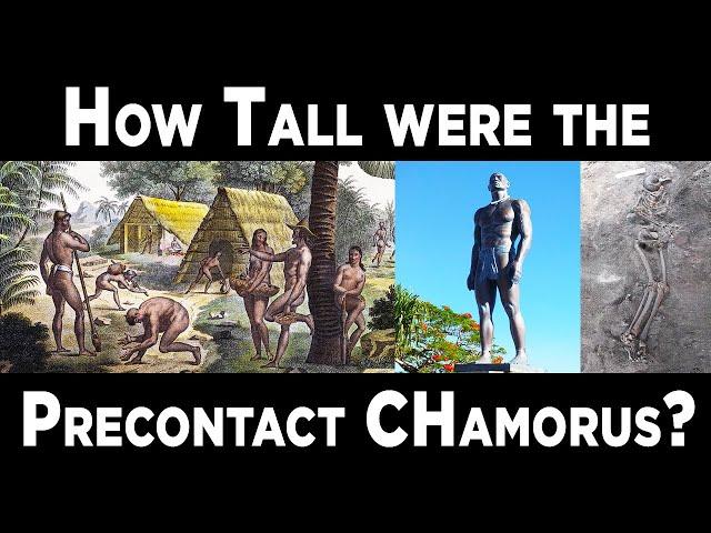 How Tall were the Precontact CHamorus?