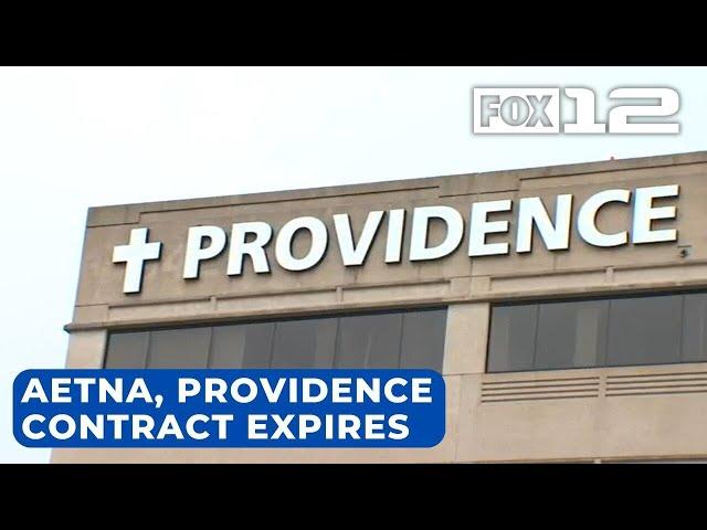 Contract between Aetna and Providence expires, affecting about 9K Oregon patients