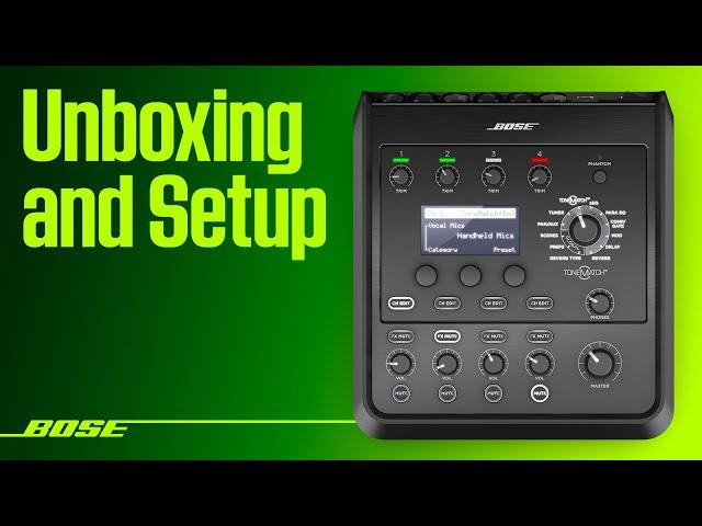 Bose T4S ToneMatch Mixer – Unboxing and Setup