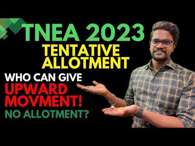 TNEA 2023|Tentative Allotment|Upward Movement|Tamil|Muruga MP#tnea2023#tentative#Allotment