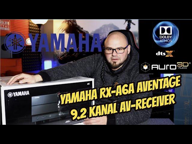 Yamaha RX-A6A AVENTAGE 9.2 Kanal AV-Receiver / A8A / A4A / / Review  / Messung /Auro 3D / Atmos DTSX