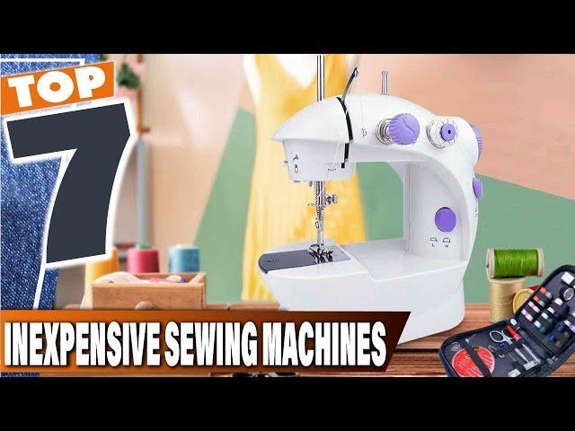 Find Your Perfect Sewing Machine: 7 Affordable Options