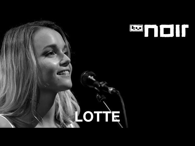 Lotte - Dann soll da Liebe sein (live bei TV Noir)