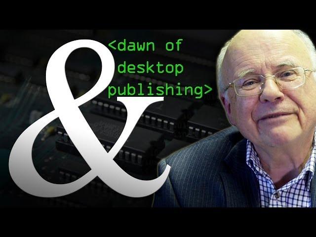 The Dawn of Desktop Publishing - Computerphile