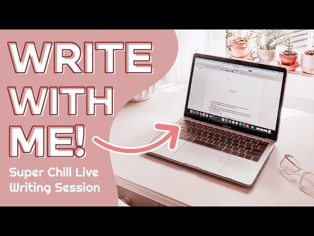 Write With Me LIVESTREAM ️ super chill writing session