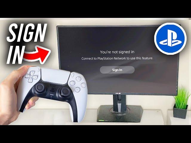 How To Sign Into Playstation Network On PS5 - Full Guide