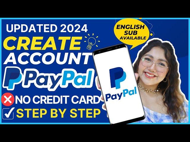 HOW TO CREATE PAYPAL ACCOUNT WITHOUT CREDIT CARD OR ANY BANK ACCOUNT 2024 | STEP BY STEP GUIDE