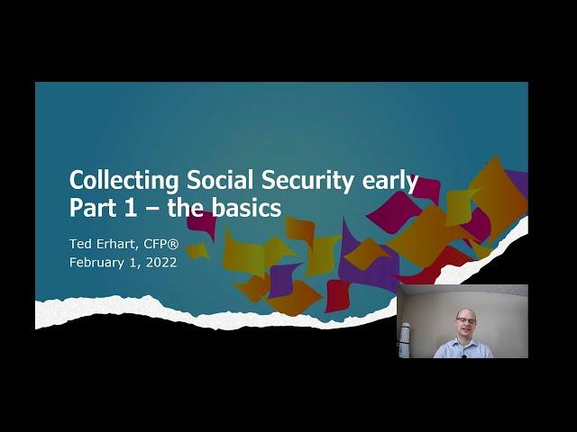 Drawing Social Security before full retirement age - PART 1: The basics