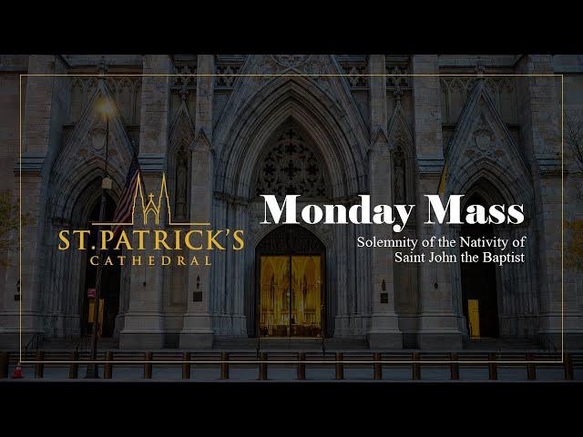 Monday Mass - June 24th 2024