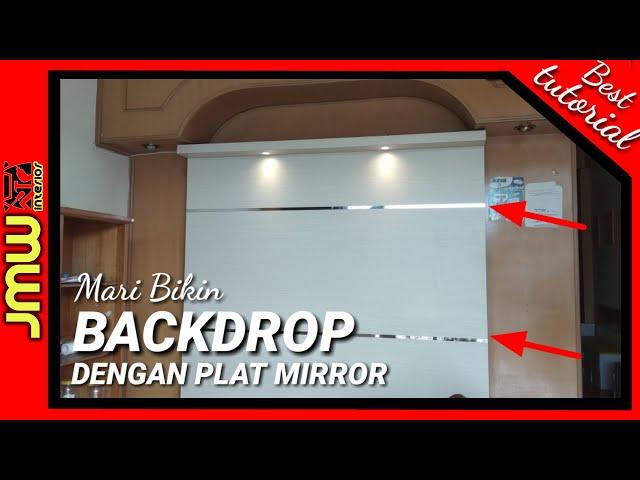 Cara Bikin Backdrop dengan Plat Mirror