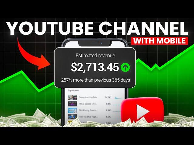 Start a YouTube Channel with Just a Mobile NOW (Full Guide)