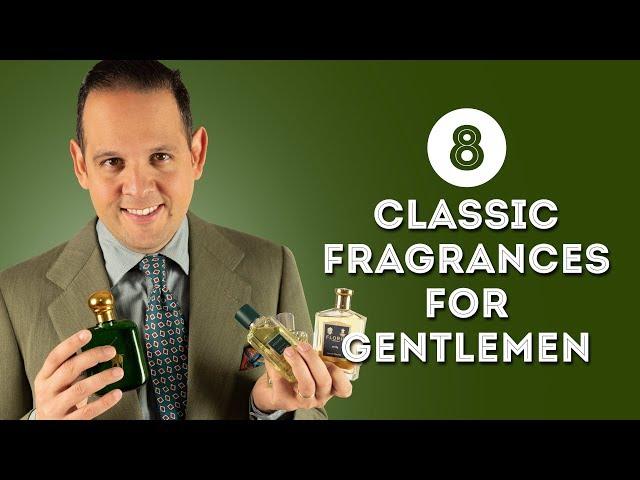 8 Classic Fragrances for Gentlemen - Scents & Colognes from Dior, Creed, Guerlain & More