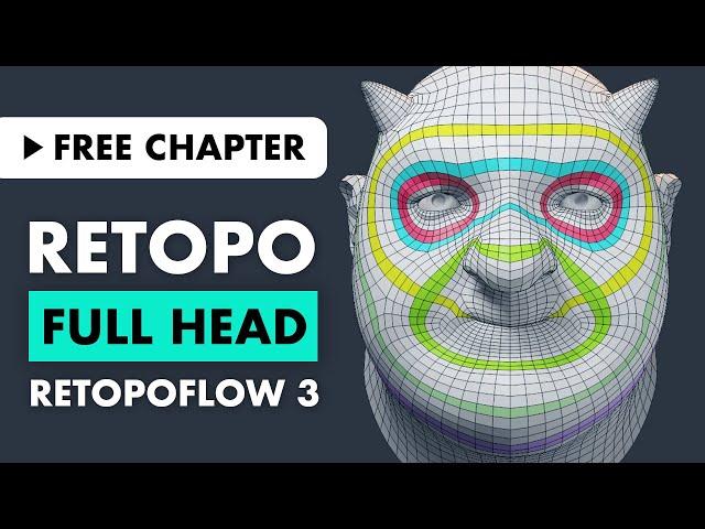 Retopologizing a Head With RetopoFlow 3 | Free Chapter