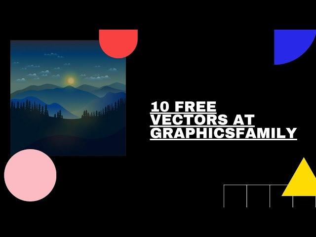 Top 10 Best Free Vectors by GraphicsFamily