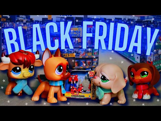 Black Friday From HELL!!! (Littlest Pet Shop Special)