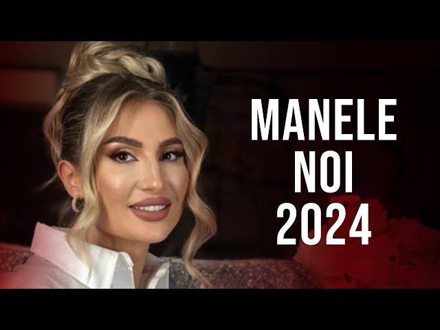 Muzica Noua Manele 2024  Mix Manele Noi 2024  Colaj Manele 2024 Cele Mai Noi