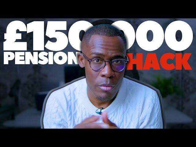 A £150,000 pension hack YOU MUST ACT ON NOW!!