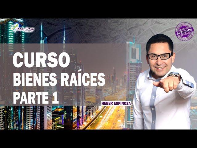 CURSO 1 BIENES RAÍCES, Inversión inmobiliaria Desde CERO (Parte 1) Bienes Inmuebles