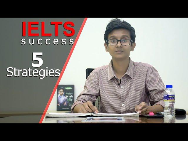IELTS Success : 5 Strategies | Mashahed Hassan Simanta