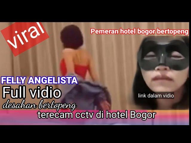 FULL# CCTV VIDIO FELLY ANGELISTA PERSIAPAN ADEGAN HOT