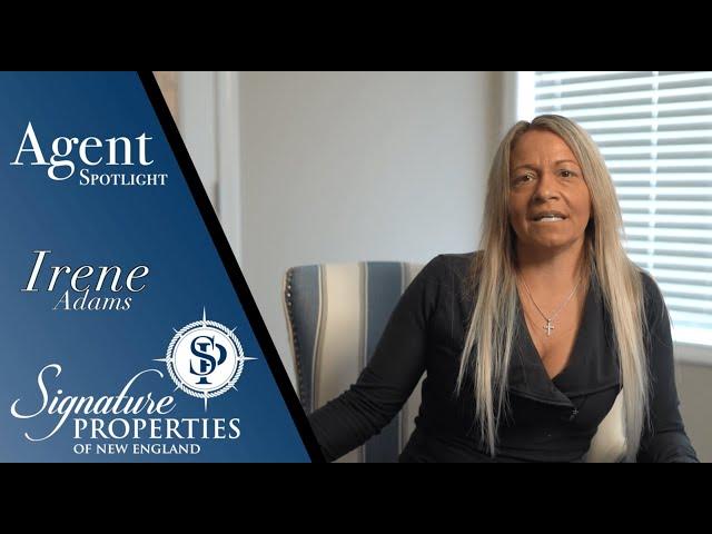 Signature Properties of New England Agent Spotlight - Irene Adams