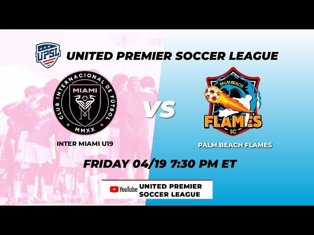 INTER MIAMI U19 VS PALM BEACH FLAMES