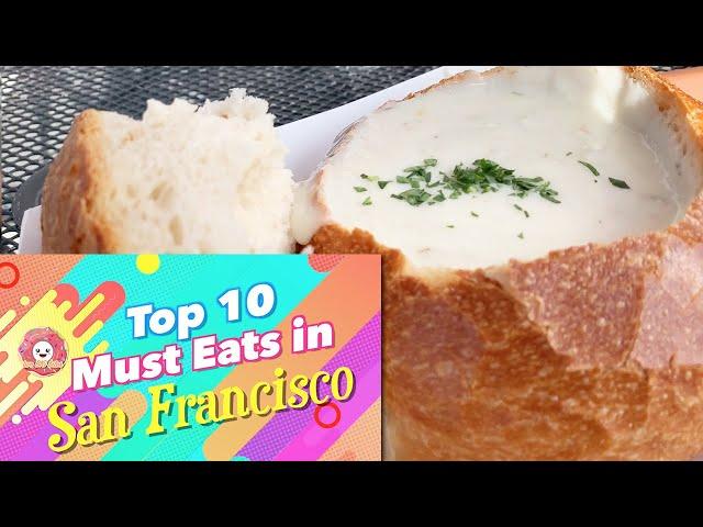 SF Must Eats - Top 10 Must Eats in San Francisco | Best Places to Eat in San Francisco