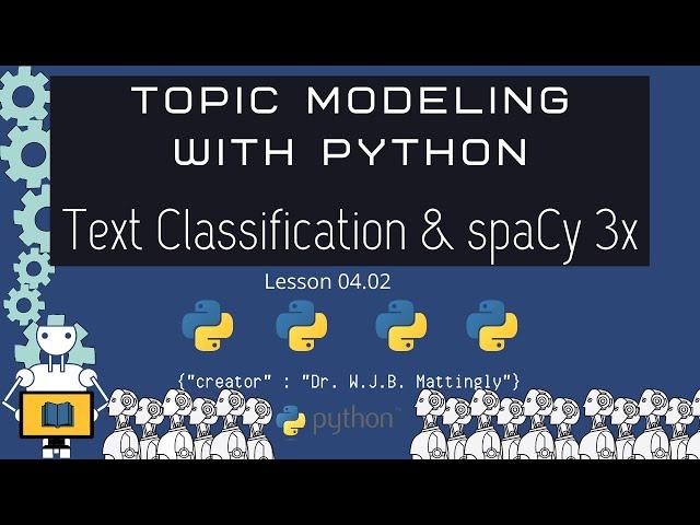 Creating a text classification model in spacy 3x (Topic Modeling in Python for DH 04.02)