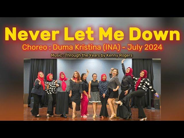 NEVER LET ME DOWN - Line Dance (Duma Kristina,  INA) - July 2024