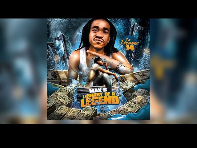 Max B - I Need More Money